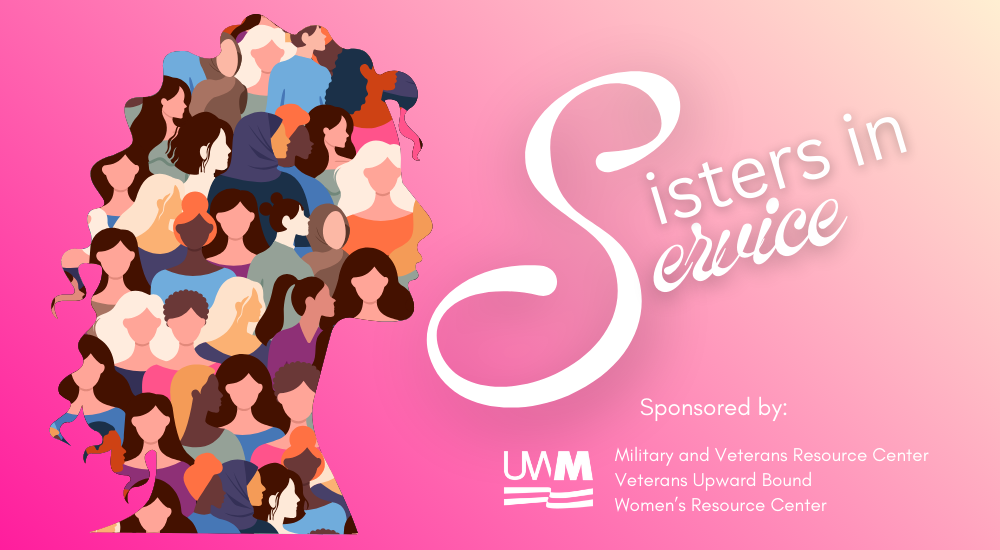 A cartoon mosiac is depicted with a large number of women. The text reads "Sisters in Service". There is a UWM logo and the listed sponsors: "Military and Veterans resource setting, Veterans Upward Bound, and Women's Resource Center"