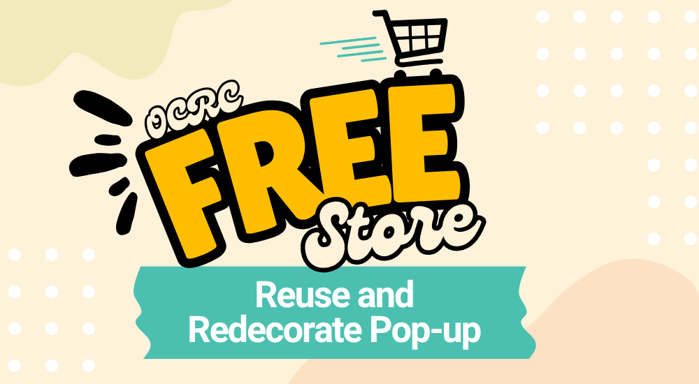 An event logo featuring the words "OCRC FREE Store" in a bold, playful yellow font with black outlines. Above the text is a simple black shopping cart icon with motion lines. Below the main text, a teal banner reads "Reuse and Redecorate Pop-up." The background is a light cream color with subtle abstract shapes and polka dot patterns.