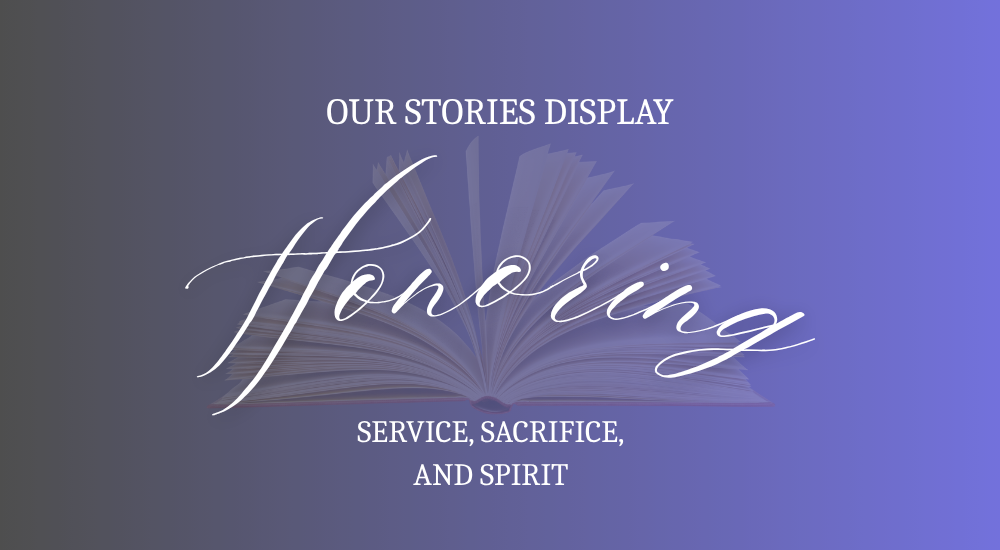 An event graphic featuring a purple-to-gray gradient background with an open book icon line drawing in the center. The graphic contains text reading "OUR STORIES DISPLAY" at the top, "Honoring" written in a large cursive script in the middle, and "SERVICE, SACRIFICE, AND SPIRIT" centered at the bottom.