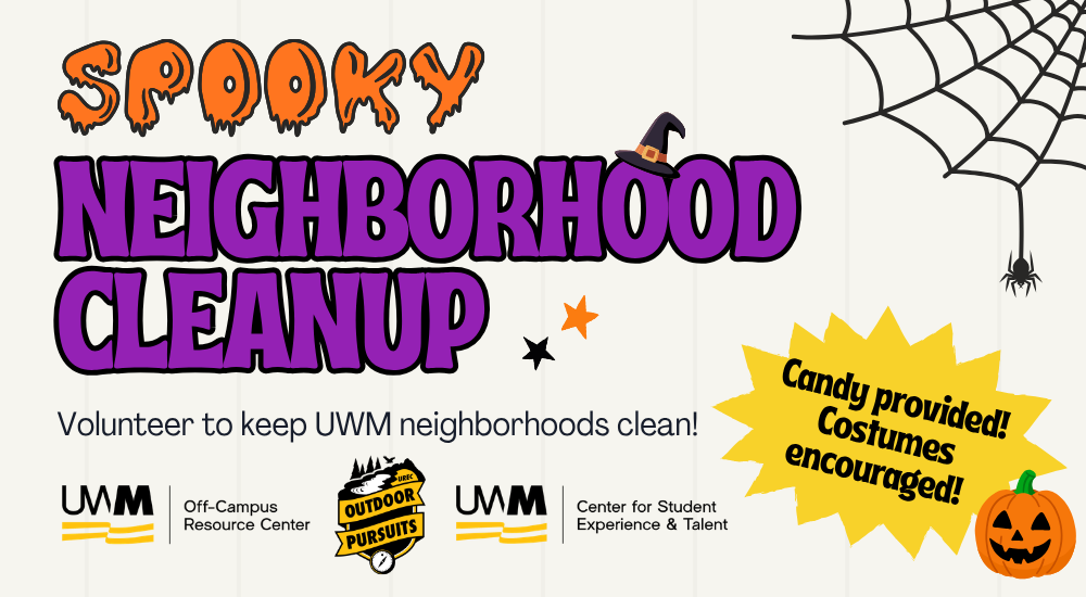 **Alt text:** Promotional graphic for "Spooky Neighborhood Cleanup" encouraging volunteers to keep UWM neighborhoods clean. The design features Halloween-themed text, a spiderweb, a jack-o'-lantern, and text reading "Candy provided! Costumes encouraged!" alongside UWM logos.
