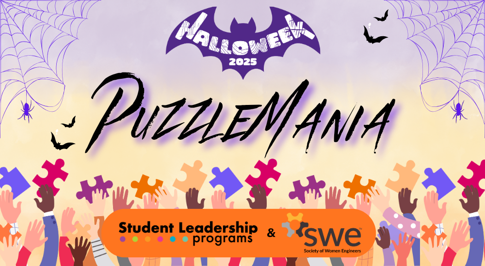 An event graphic with a Halloween theme titled "PuzzleMania," featuring spiderwebs, bats, puzzle pieces, and logos for Student Leadership Programs and SWE (Society of Women Engineers).