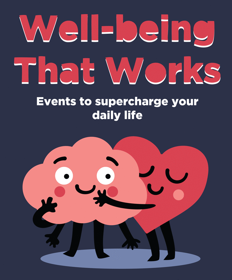 Well-being That Works. Events to supercharge your daily life. website: http://uwm.edu/studentinvolvement facebook: @uwminvolvement twitter: @InvolveUWM