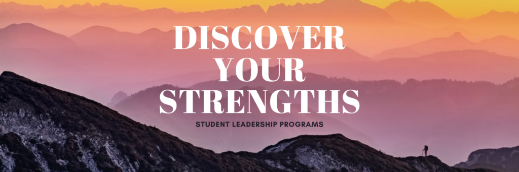Discover your Strengths, Student Leadership Programs