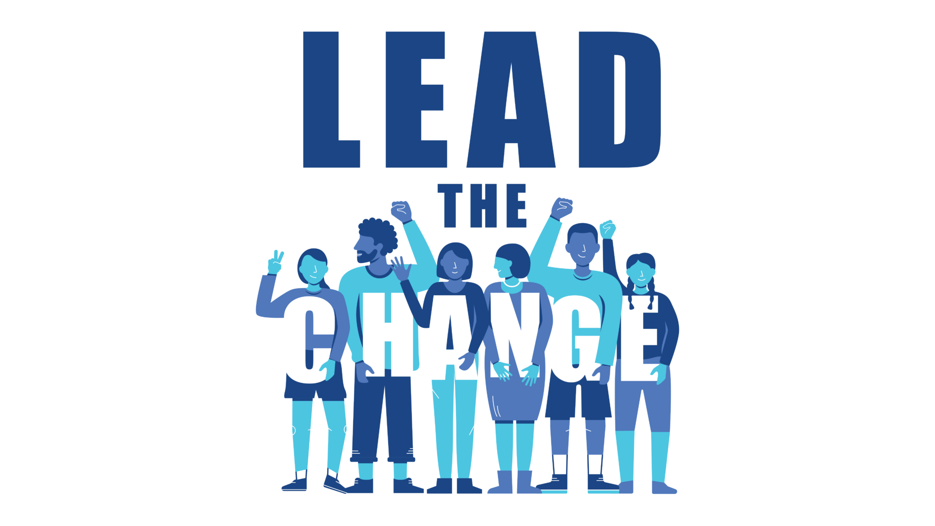 Lead the change