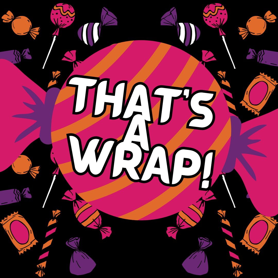 decorative candy wrappers with a piece of candy that says "that's a wrap!"
