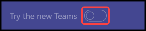 Try the new Teams Toggle Button