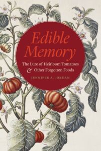 book cover for Edible Memory shows a woodcut-type illustration of a tomato plant behind title text