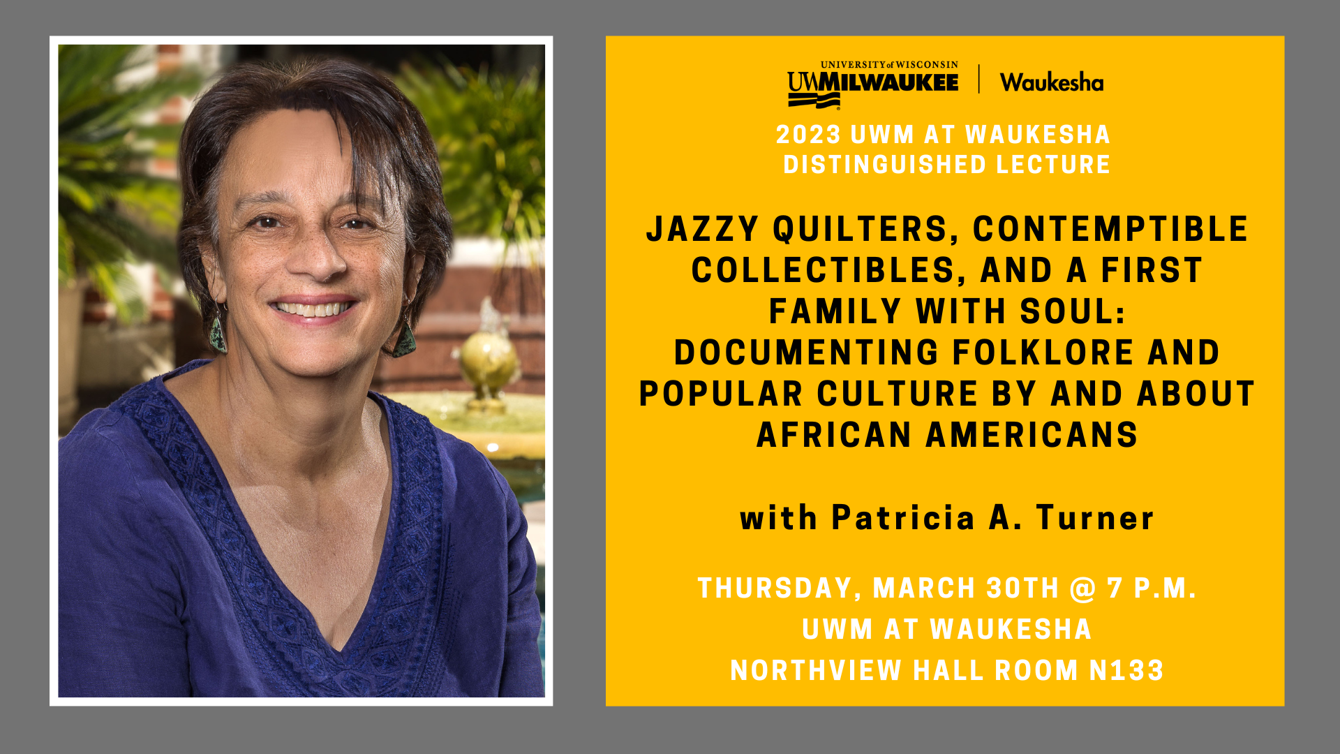 2023 Distinguished Lecture with Patricia A. Turner on March 30, 7 – 8 p.m.